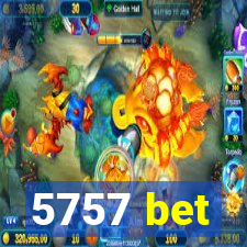 5757 bet